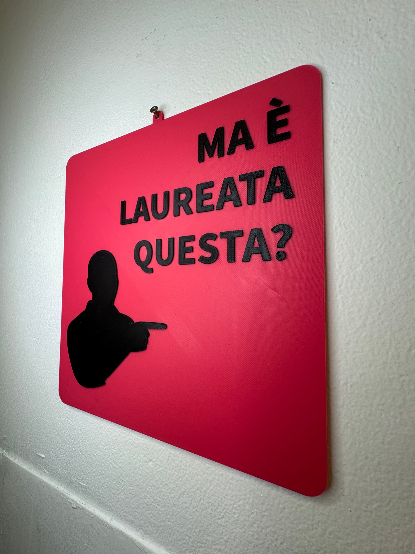 Targhetta 3D "Ma è laureata questa?" | Idea Regalo Laurea